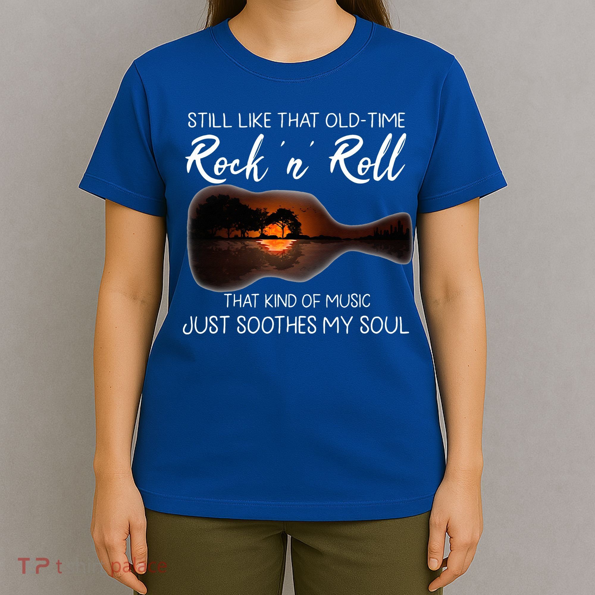Still Like That Old Time Rock N Roll That Kind Of Music T-Shirt