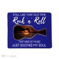 Still Like That Old Time Rock N Roll That Kind Of Music Mousepad thumb 0