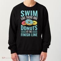 Swim Like There Are Donuts, Swimming Funny Swimmer Women's Sweatshirt thumb 0
