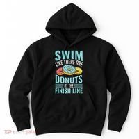 Swim Like There Are Donuts, Swimming Funny Swimmer Hoodie thumb 0