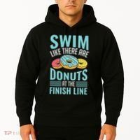 Swim Like There Are Donuts, Swimming Funny Swimmer Hoodie thumb 2