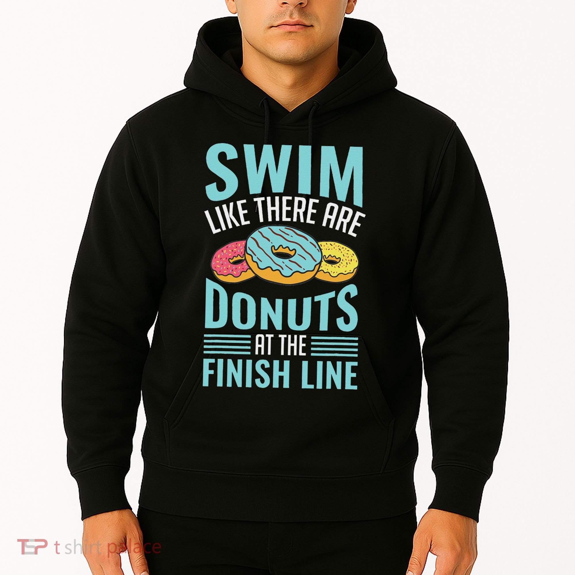 Swim Like There Are Donuts, Swimming Funny Swimmer Hoodie