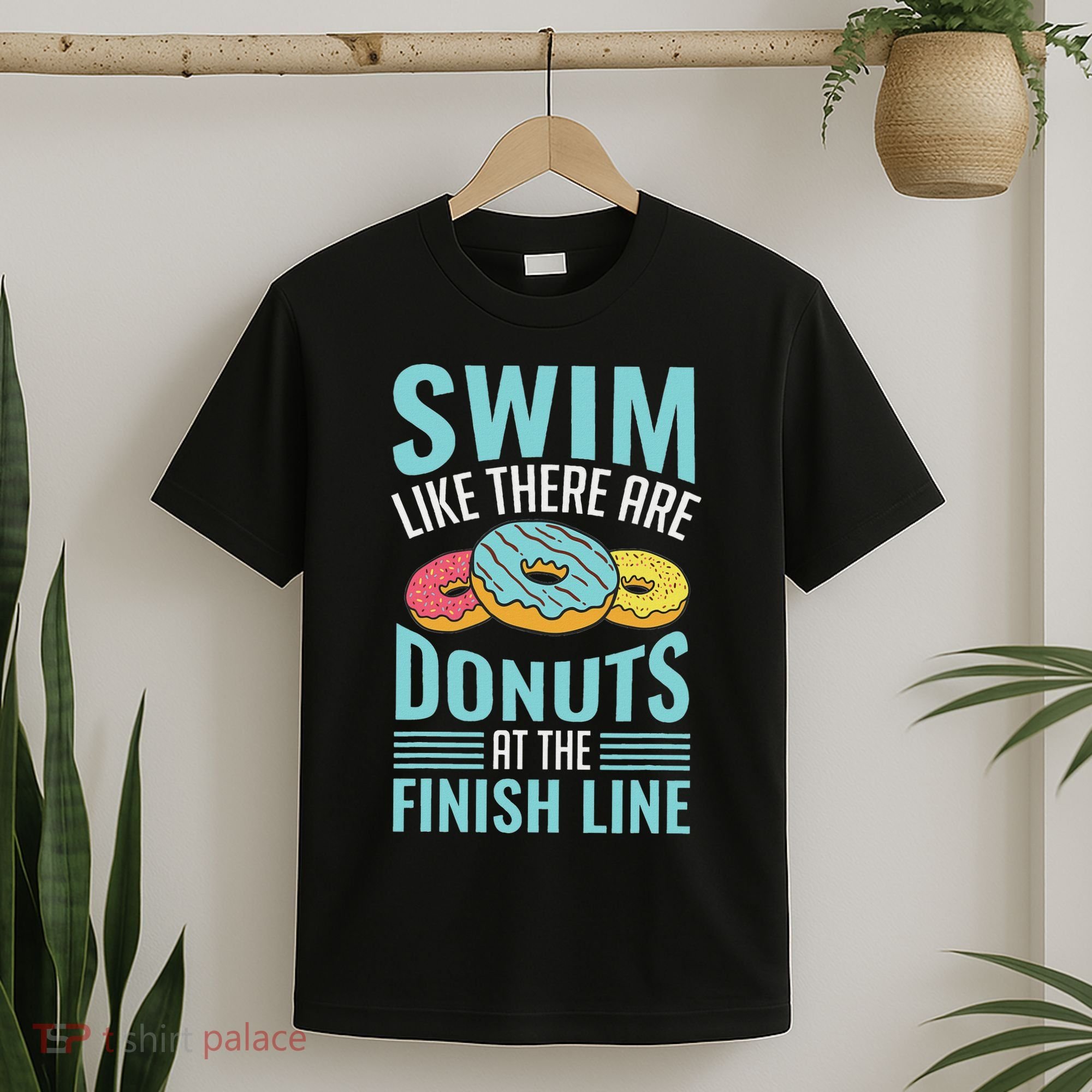 Swim Like There Are Donuts, Swimming Funny Swimmer T-Shirt
