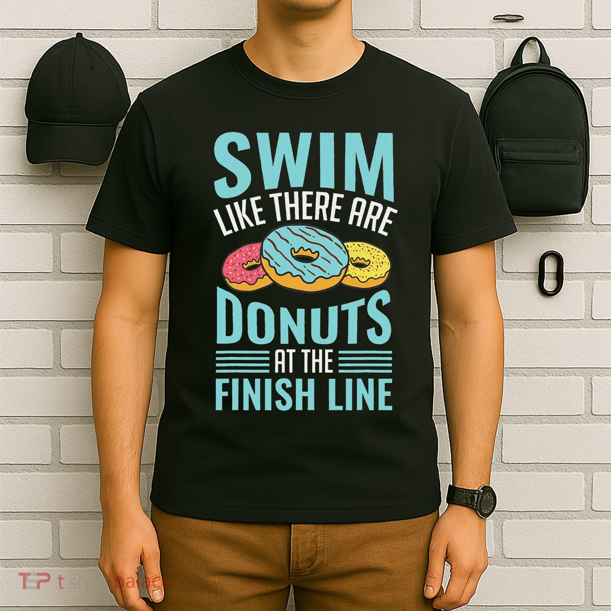 Swim Like There Are Donuts, Swimming Funny Swimmer T-Shirt