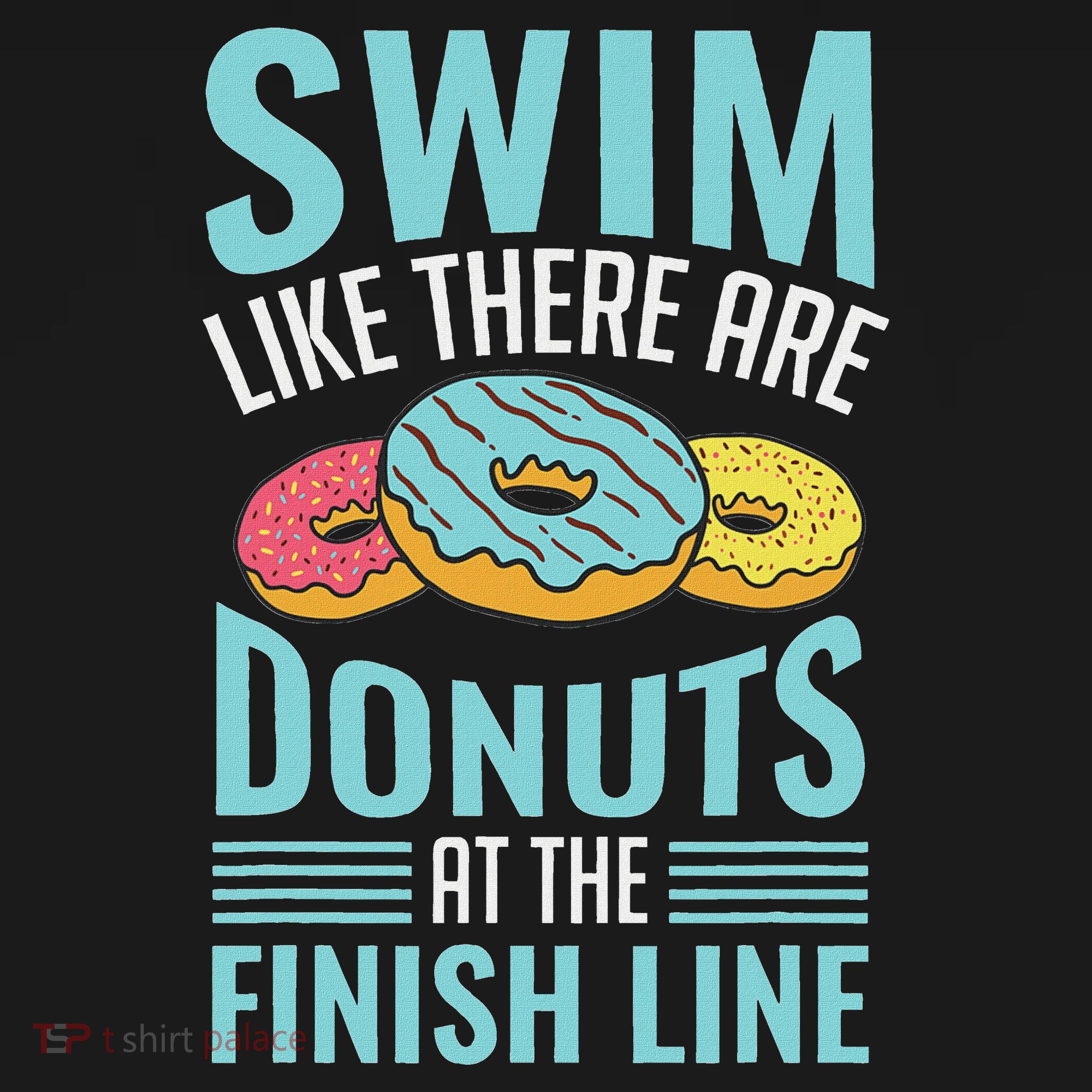 Swim Like There Are Donuts, Swimming Funny Swimmer Women's Hoodie