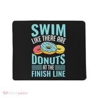 Swim Like There Are Donuts, Swimming Funny Swimmer Mousepad thumb 0