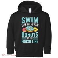 Swim Like There Are Donuts, Swimming Funny Swimmer Toddler Hoodie thumb 0