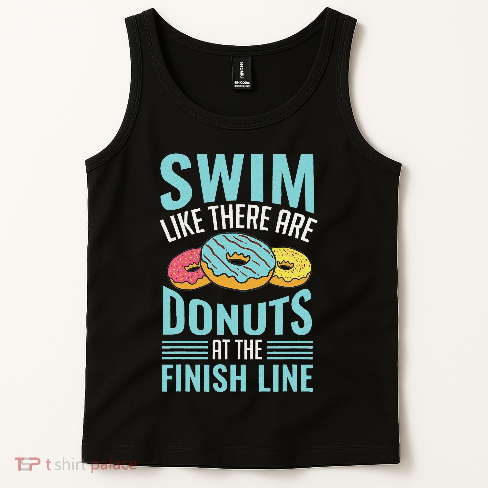 Swim Like There Are Donuts, Swimming Funny Swimmer Tank Top