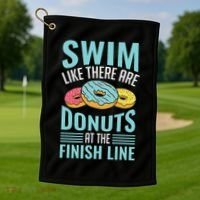 Swim Like There Are Donuts, Swimming Funny Swimmer Golf Towel thumb 1