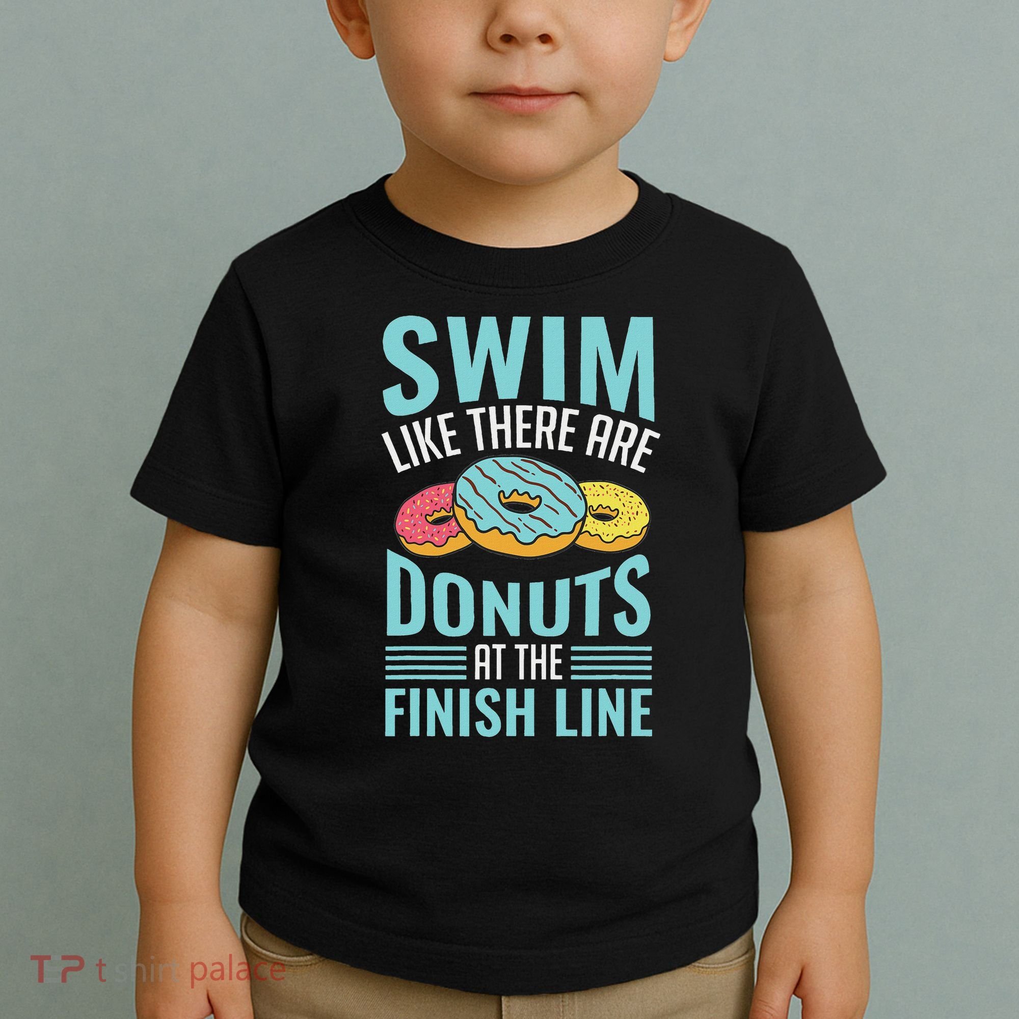 Swim Like There Are Donuts, Swimming Funny Swimmer Toddler T-Shirt