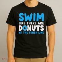 Swim Like There Are Donuts, Swimming Funny Swimmer T-Shirt thumb 3