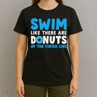 Swim Like There Are Donuts, Swimming Funny Swimmer T-Shirt thumb 4