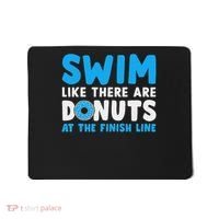 Swim Like There Are Donuts, Swimming Funny Swimmer Mousepad thumb 0