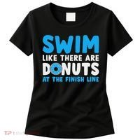 Swim Like There Are Donuts, Swimming Funny Swimmer Women's T-Shirt thumb 0