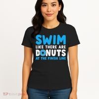 Swim Like There Are Donuts, Swimming Funny Swimmer Women's T-Shirt thumb 4