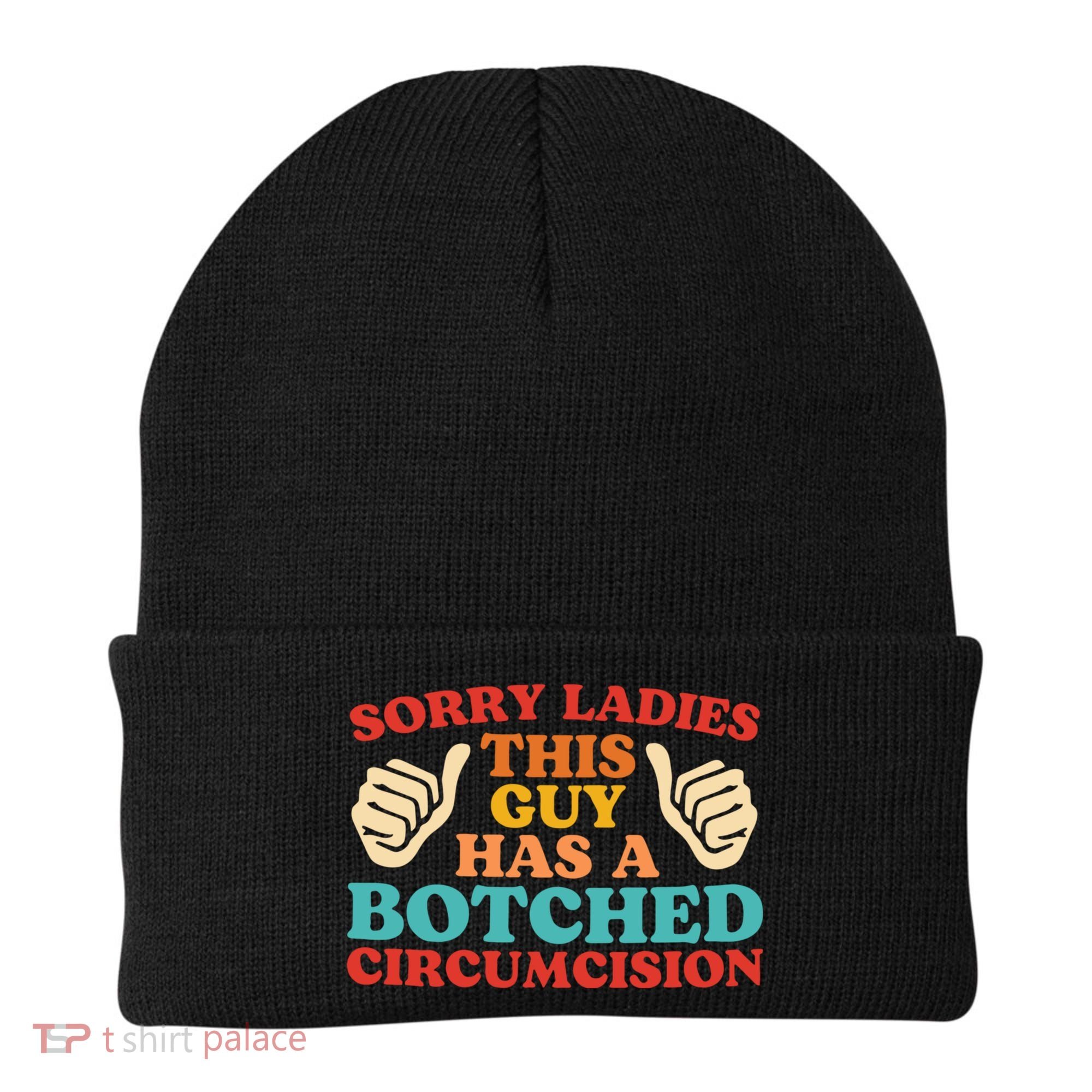 Sorry Ladies This Guy Has A Botched Circumcision Retro Beanie