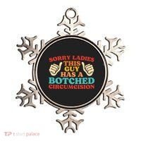 Sorry Ladies This Guy Has A Botched Circumcision Retro Ornament thumb 0