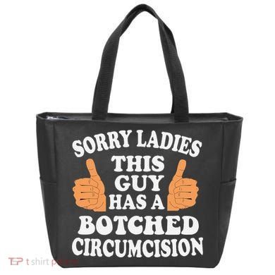 Sorry Ladies This Guy Has A Botched Circumcision Funny Tote Bag