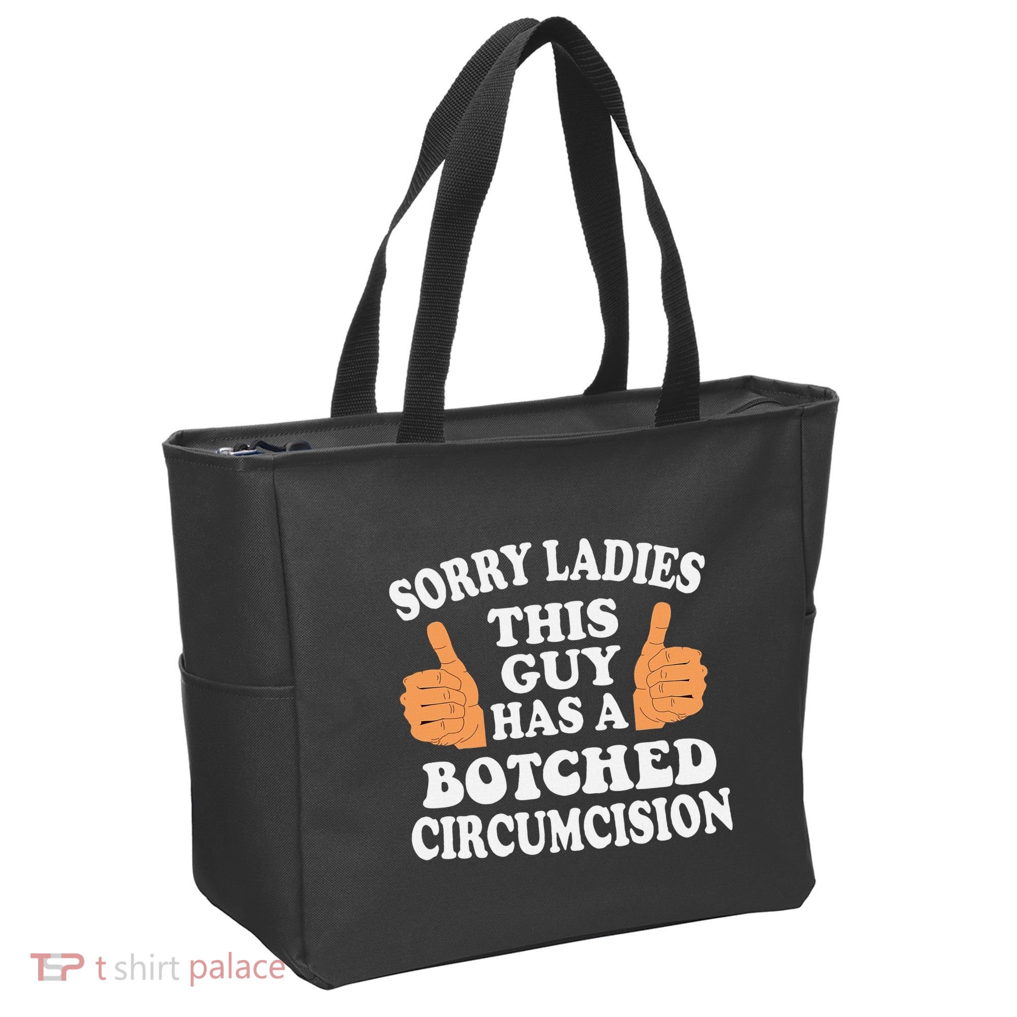 Sorry Ladies This Guy Has A Botched Circumcision Funny Tote Bag
