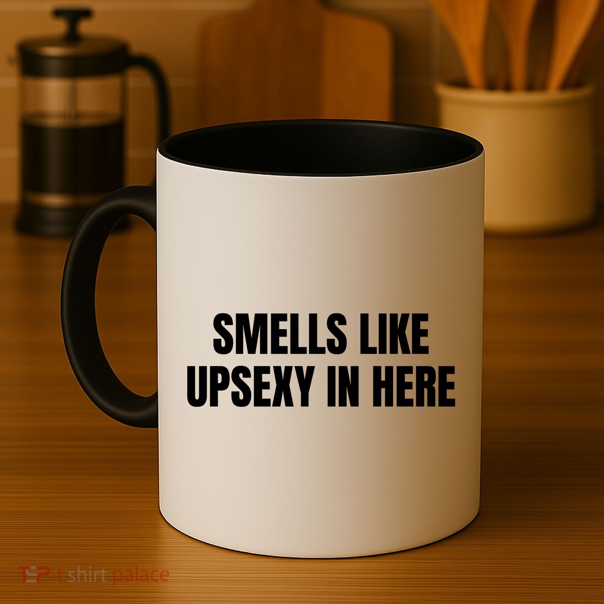 Smells Like Upsexy In Here Funny Coffee Mug