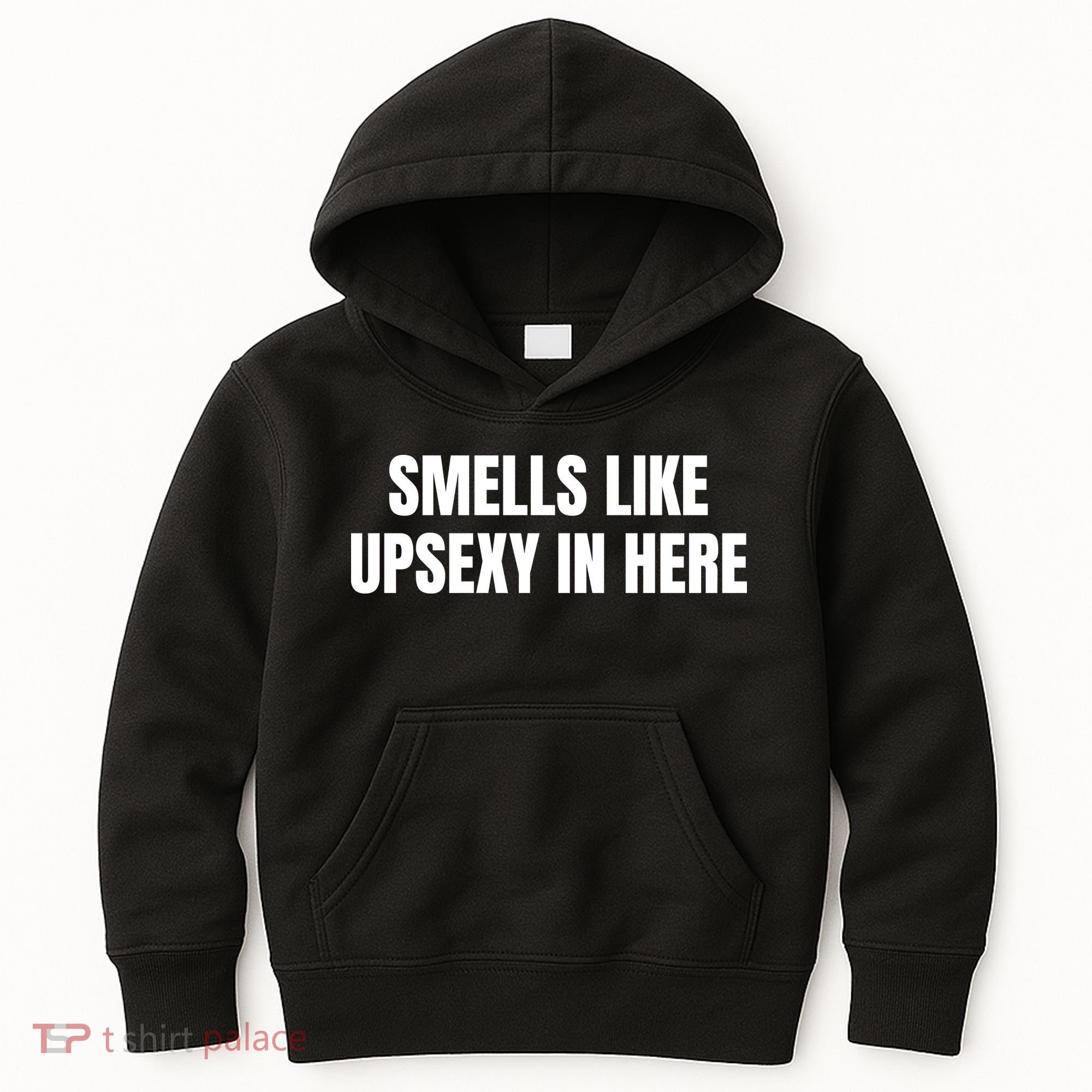 Smells Like Upsexy In Here Funny Kids Hoodie