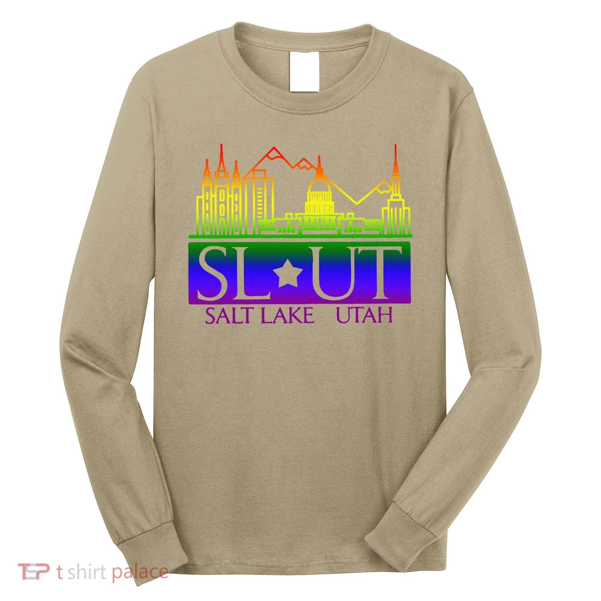 Salt Lake Utah SlUt Lgbtq Funny Long Sleeve Shirt