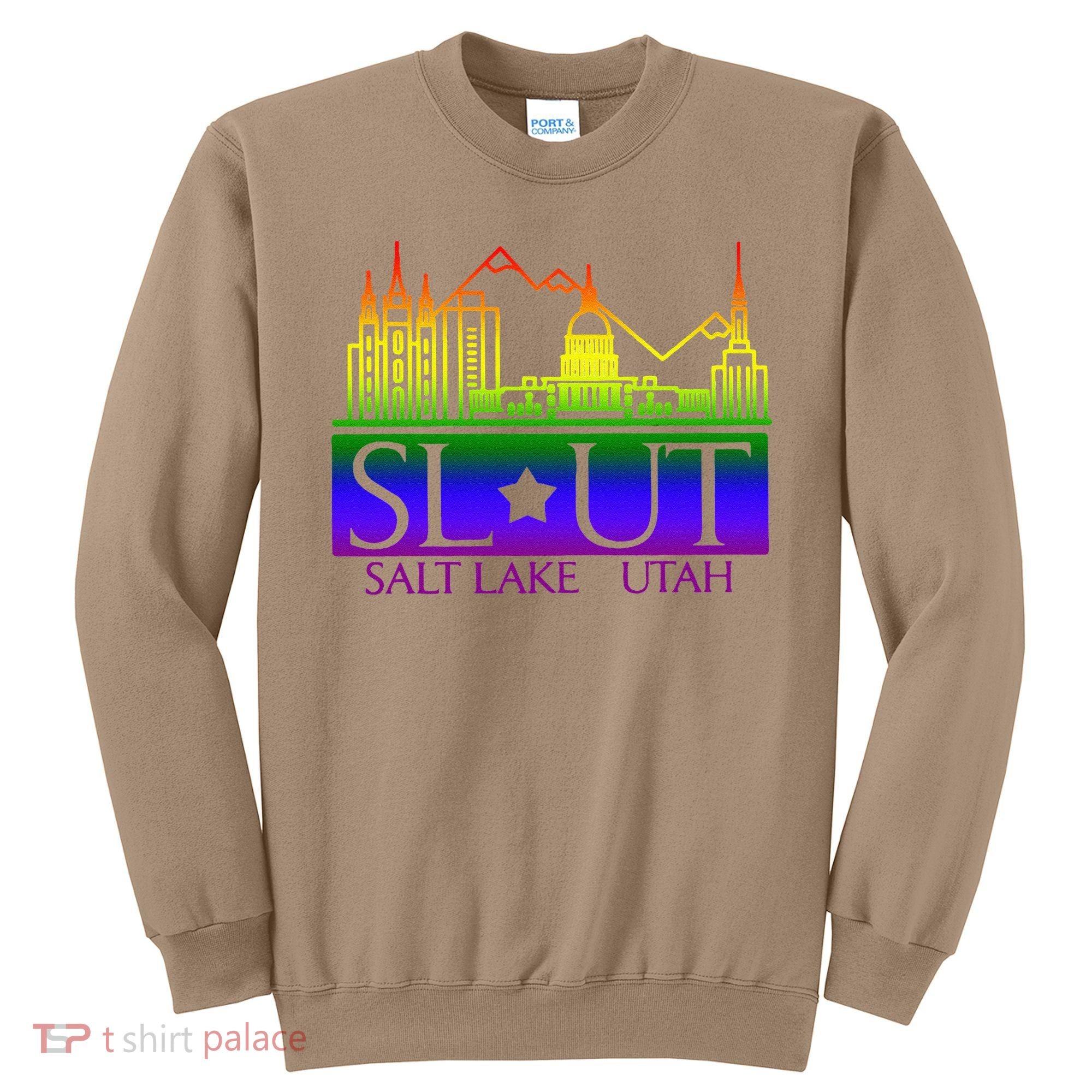 Salt Lake Utah SlUt Lgbtq Funny Sweatshirt