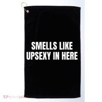 Smell Like Upsexy In Here Funny Saying Golf Towel thumb 0