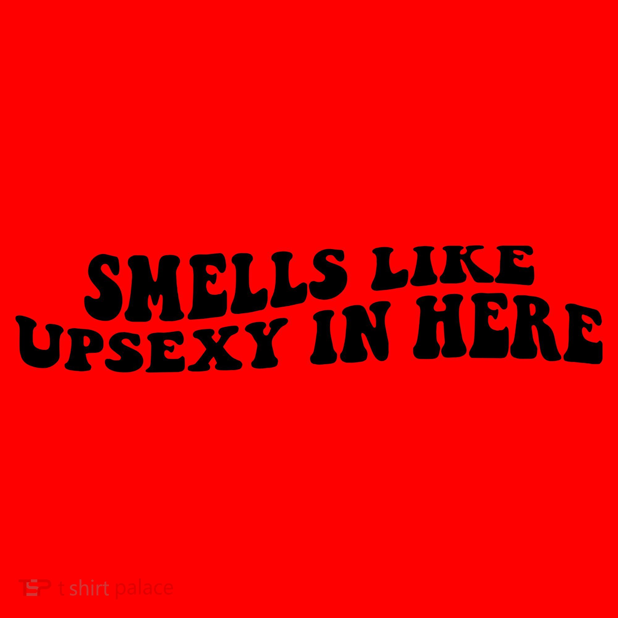 Smell Like Upsexy In Here Santa Hat