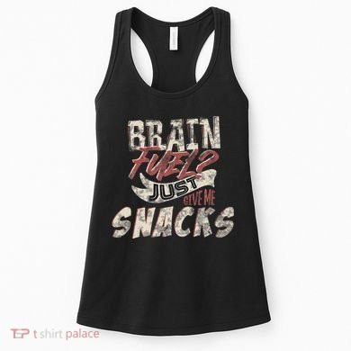 Snack LoverS Ultimate Brain Fuel Humor Women's Tank Top