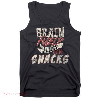 Snack LoverS Ultimate Brain Fuel Humor Tank Top