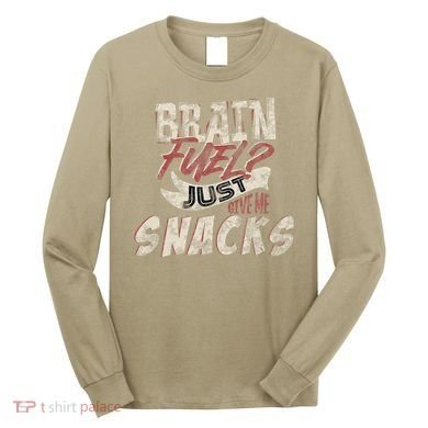 Snack LoverS Ultimate Brain Fuel Humor Long Sleeve Shirt