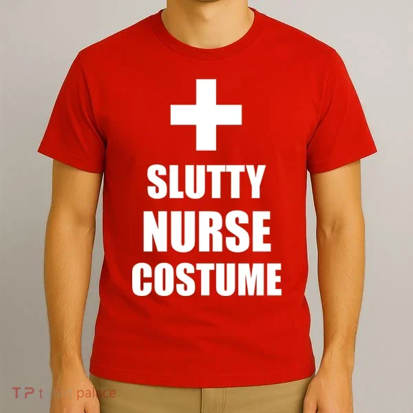 Slutty Nurse Costume T-Shirt