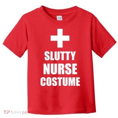 Slutty Nurse Costume Toddler T-Shirt