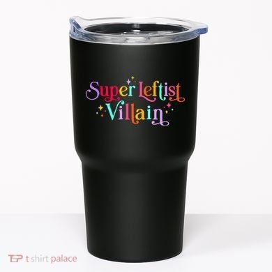 Super Leftist Villain Tumbler