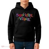 Super Leftist Villain Kids Hoodie thumb 4