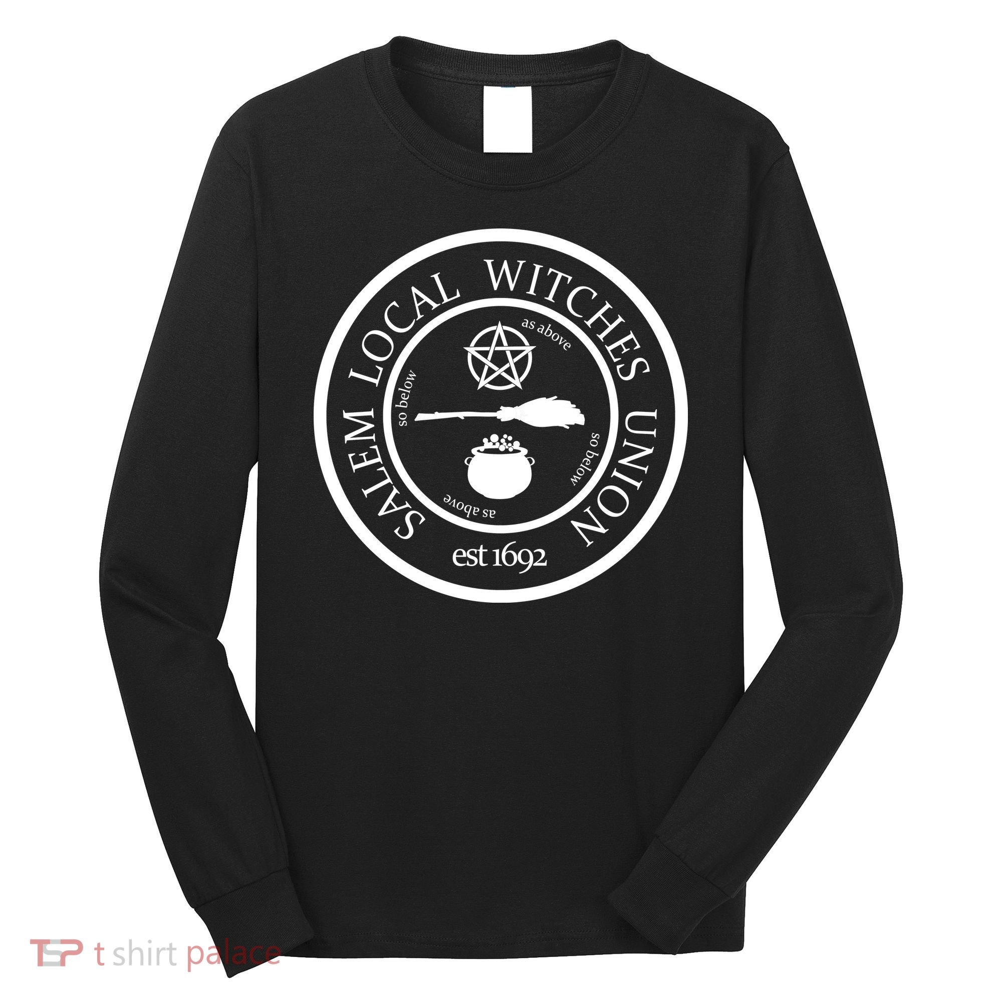Salem Local Witches Union Long Sleeve Shirt
