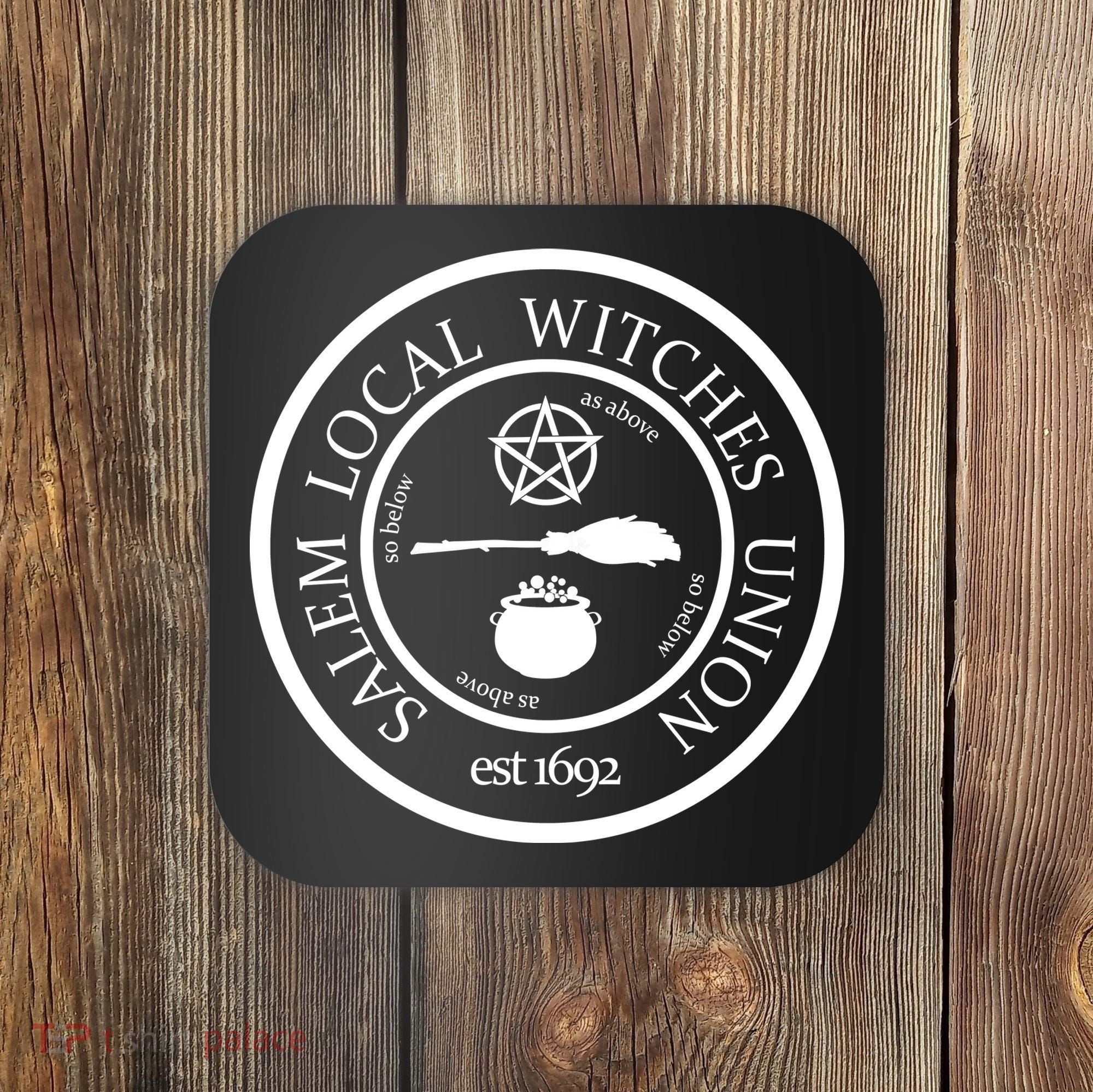 Salem Local Witches Union Coaster