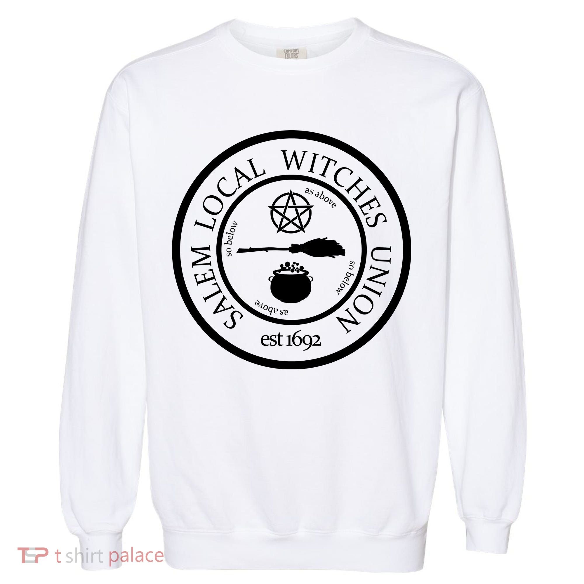 Salem Local Witches Union Garment-Dyed Sweatshirt