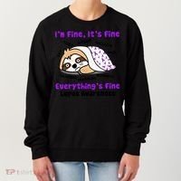 Sloth Lupus Warrior I'm Fine It's Fine Everything's Fine Invisible Illness Women's Sweatshirt thumb 0