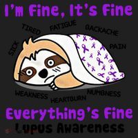 Sloth Lupus Warrior I'm Fine It's Fine Everything's Fine Invisible Illness Women's Sweatshirt thumb 2