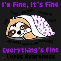 Sloth Lupus Warrior I'm Fine It's Fine Everything's Fine Invisible Illness Coaster thumb 2