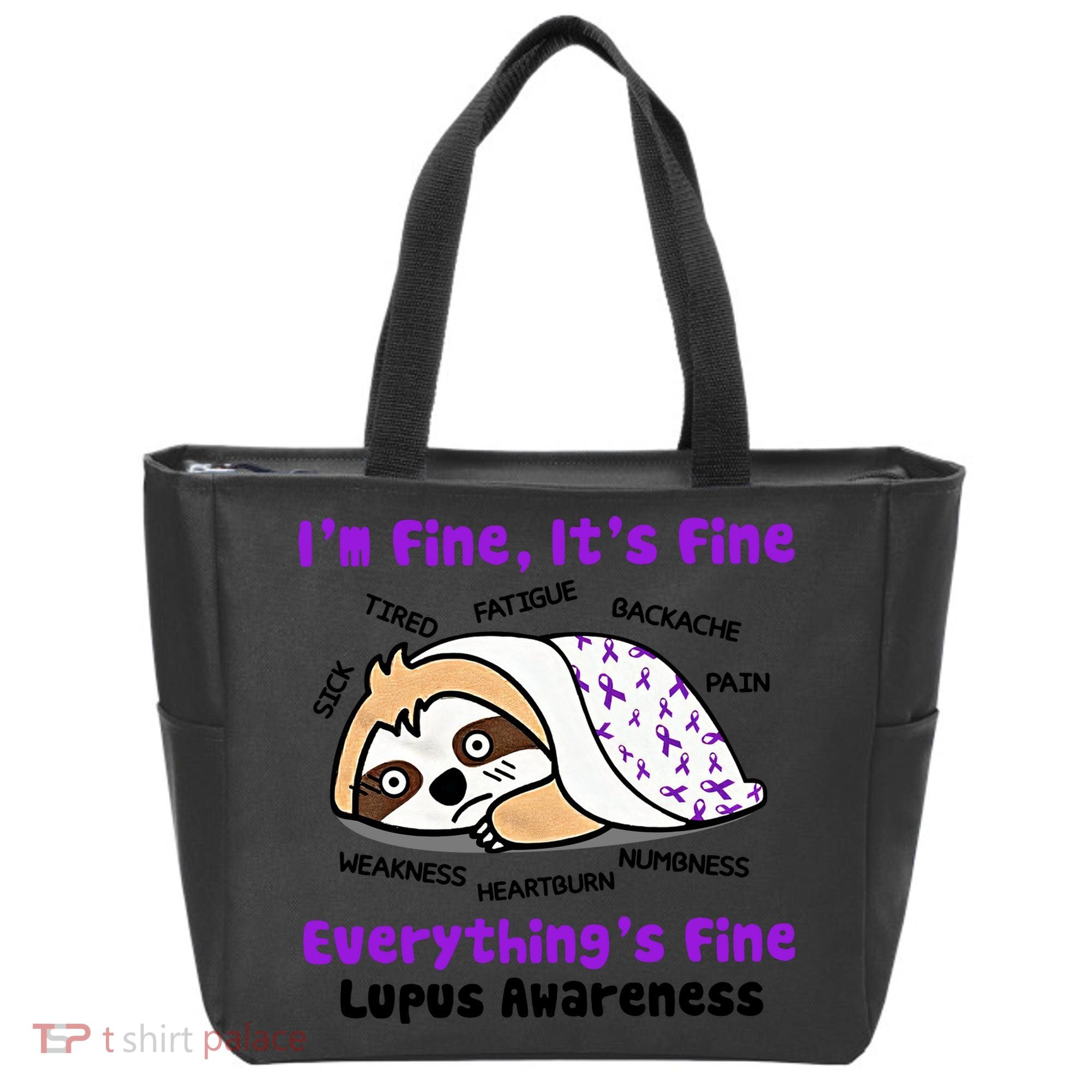 Sloth Lupus Warrior I'm Fine It's Fine Everything's Fine Invisible Illness Tote Bag