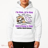 Sloth Lupus Warrior I'm Fine It's Fine Everything's Fine Invisible Illness Hoodie thumb 2
