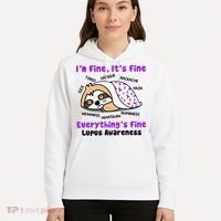 Sloth Lupus Warrior I'm Fine It's Fine Everything's Fine Invisible Illness Hoodie thumb 5
