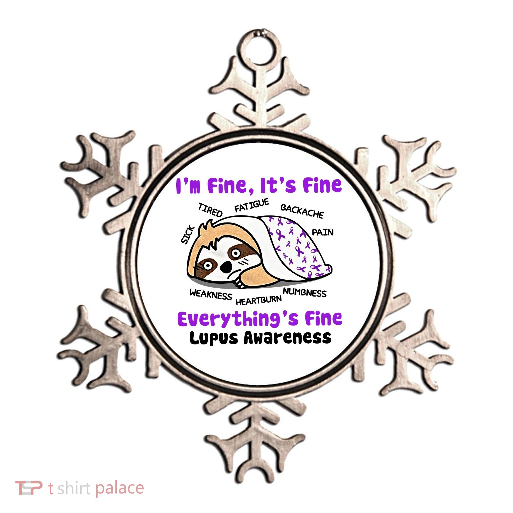 Sloth Lupus Warrior I'm Fine It's Fine Everything's Fine Invisible Illness Ornament