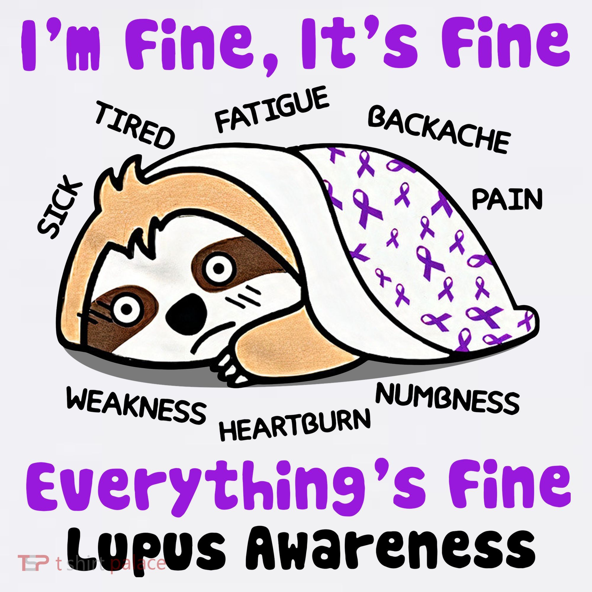 Sloth Lupus Warrior I'm Fine It's Fine Everything's Fine Invisible Illness Women's Tank Top
