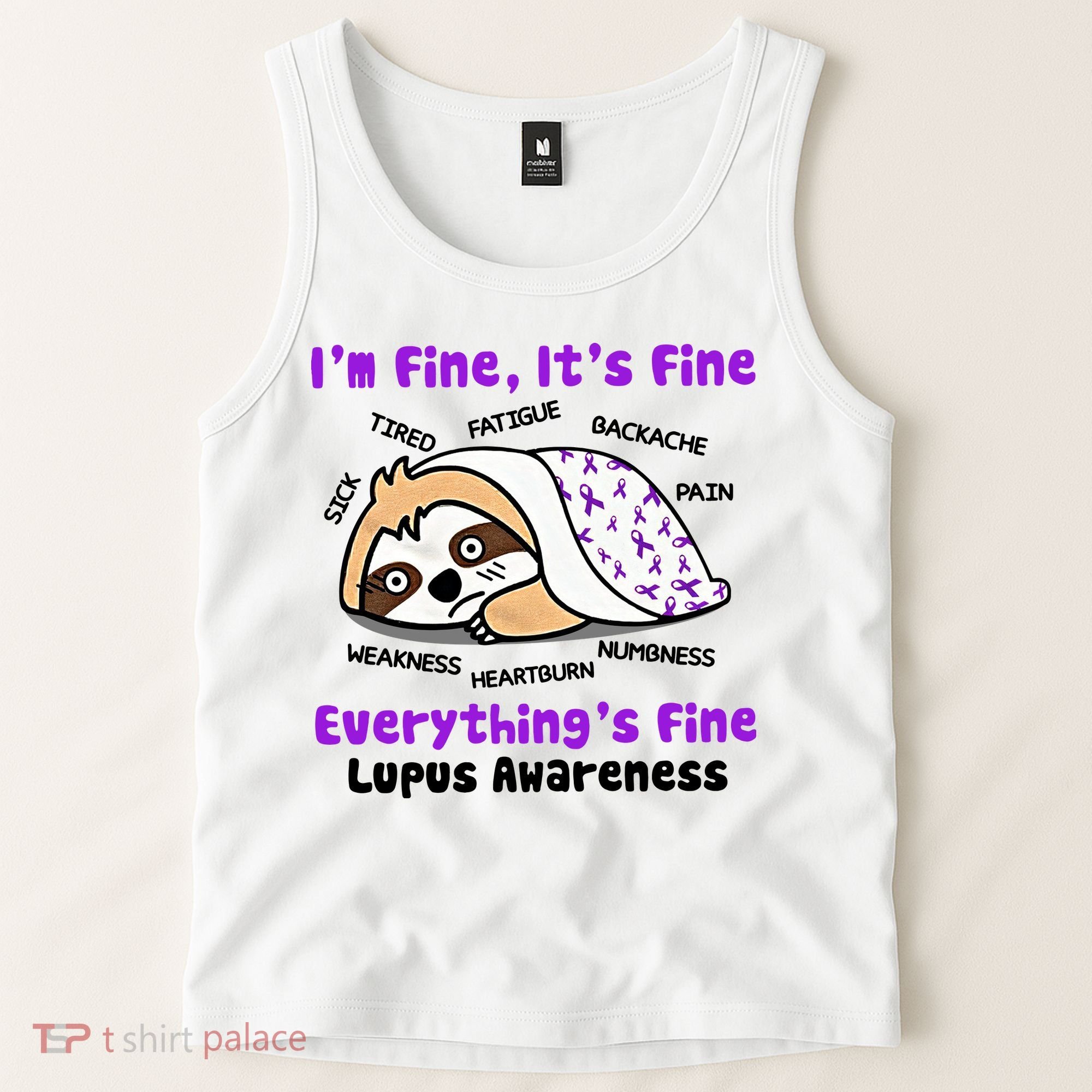 Sloth Lupus Warrior I'm Fine It's Fine Everything's Fine Invisible Illness Tank Top