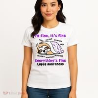 Sloth Lupus Warrior I'm Fine It's Fine Everything's Fine Invisible Illness Women's T-Shirt thumb 4
