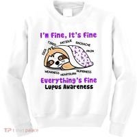 Sloth Lupus Warrior I'm Fine It's Fine Everything's Fine Invisible Illness Kids Sweatshirt thumb 0